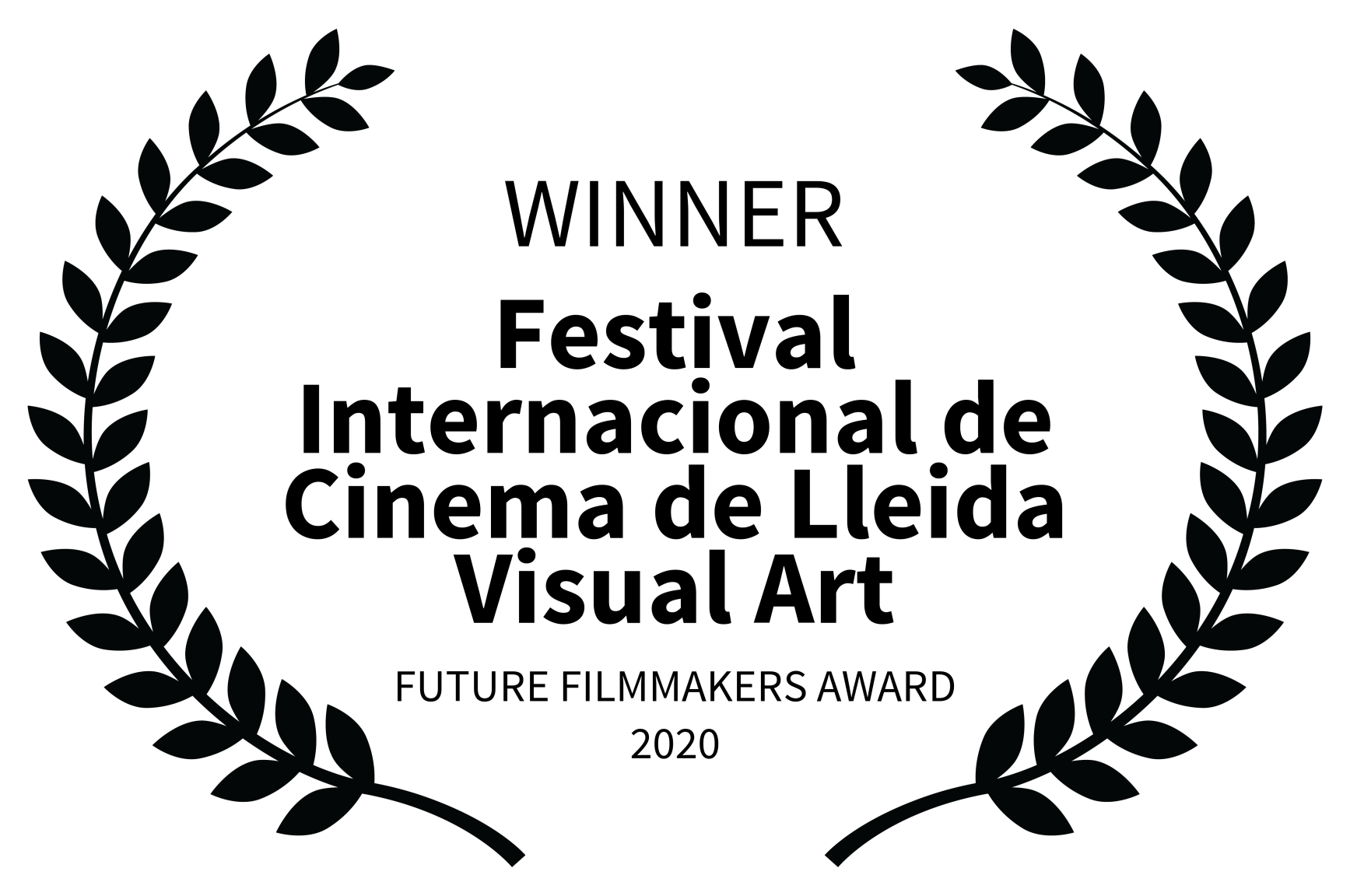 WINNER – Festival Internacional de Cinema de Lleida Visual Art – FUTURE FILMMAKERS AWARD 2020 WINNER - Festival Internacional de Cinema de Lleida Visual Art - FUTURE FILMMAKERS AWARD 2020